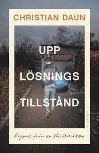 Upplösningstillstånd : rapport från en skilsmässa