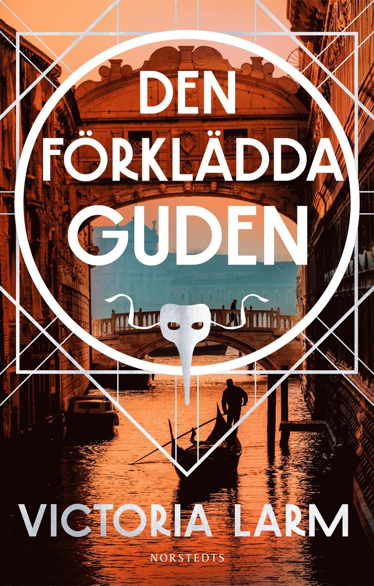 Victoria Larm - Den förklädda guden, E-bok
