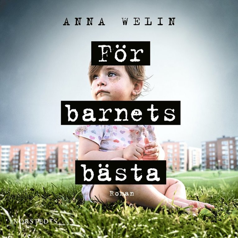 Anna Welin - För barnets bästa, Ljudbok