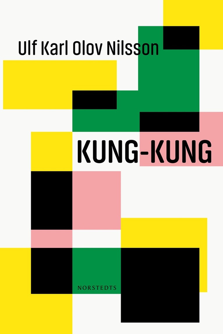 Ulf Karl Olov Nilsson - Kung-kung, E-bok