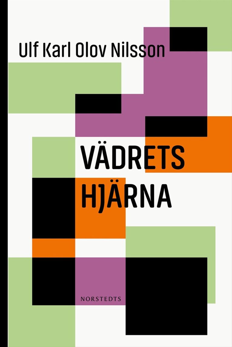 Ulf Karl Olov Nilsson - Vädrets hjärna, E-bok
