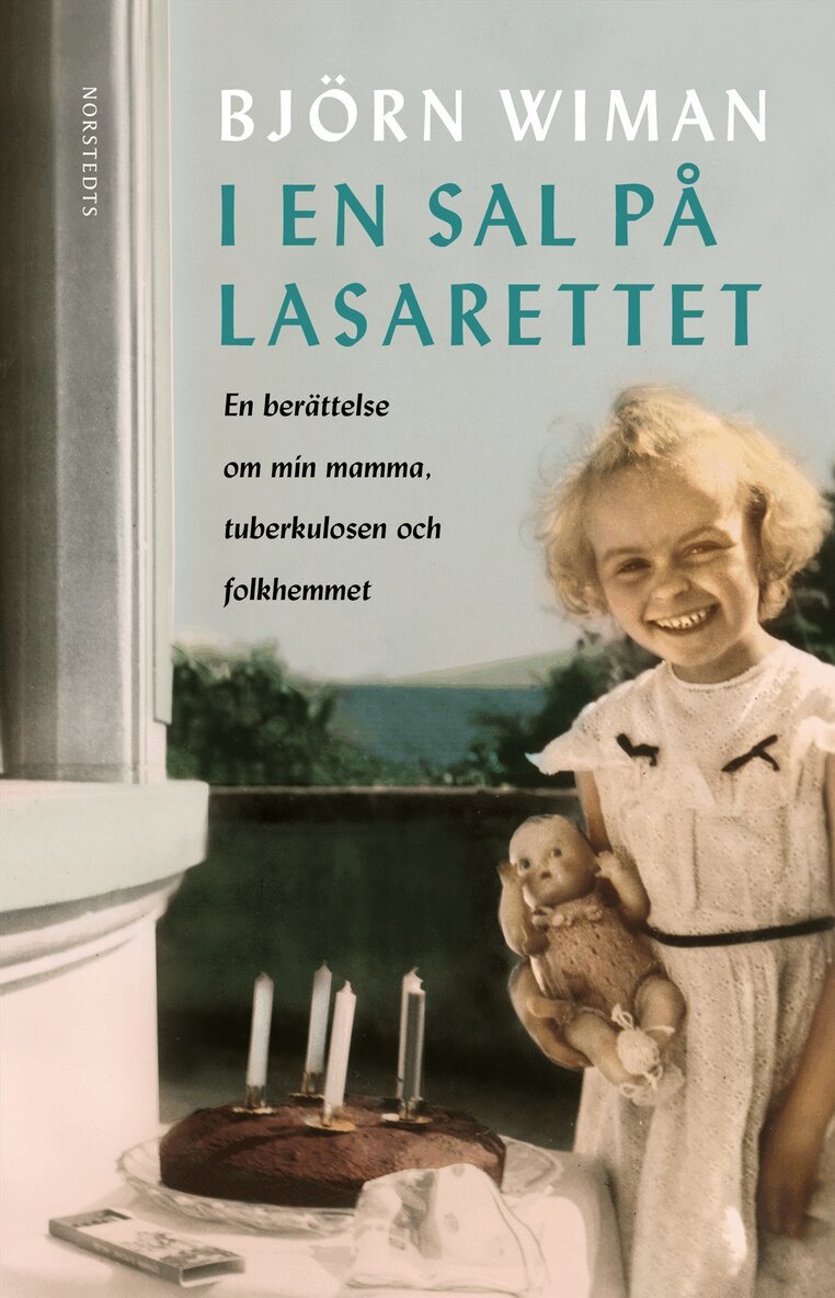 Björn Wiman - I en sal på lasarettet : en berättelse om min mamma, tuberkulosen och folkhemmet, Inbunden