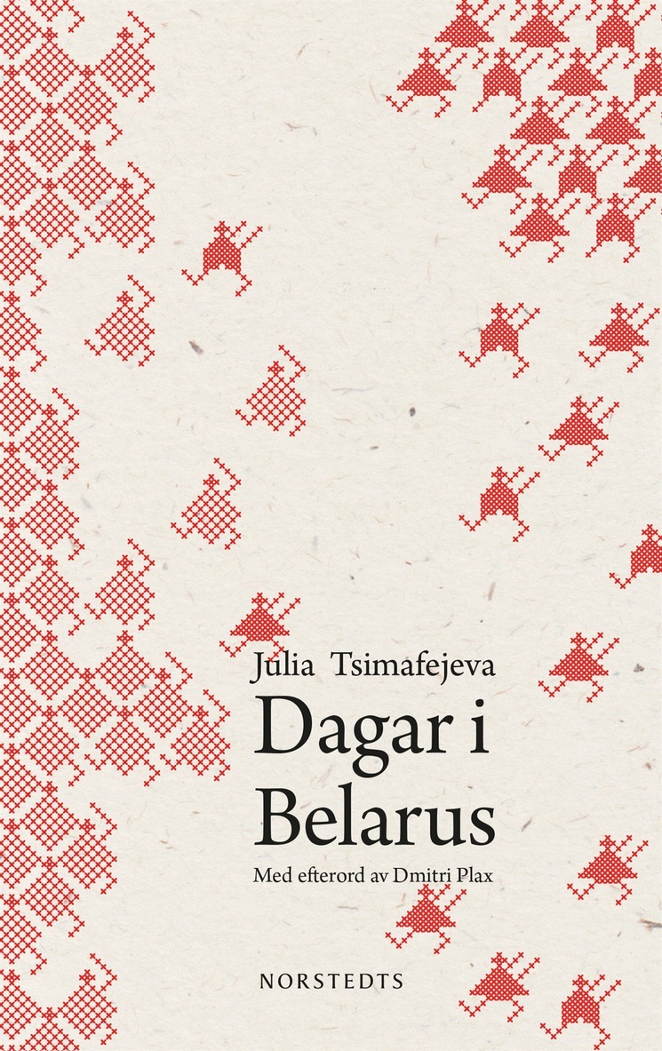 Julia Tsimafejeva - Dagar i Belarus, E-bok