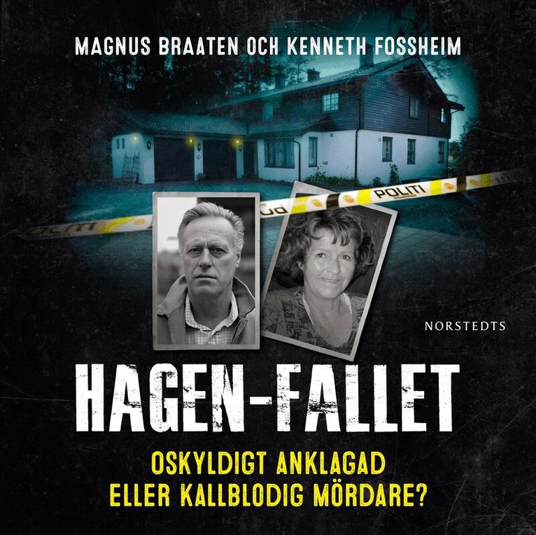Magnus Braaten, Kenneth Fossheim - Hagen-fallet : oskyldigt anklagad eller kallblodig mördare?, Ljudbok