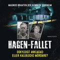 Hagen-fallet : oskyldigt anklagad eller kallblodig mrdare?