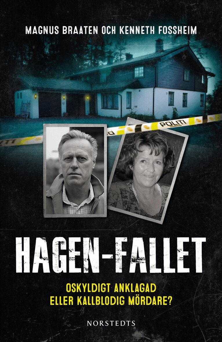 Magnus Braaten, Kenneth Fossheim - Hagen-fallet : oskyldigt anklagad eller kallblodig mördare?, E-bok