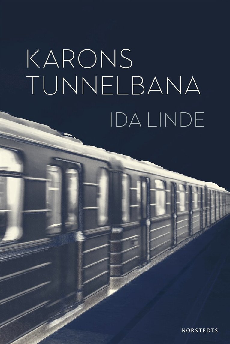 Ida Linde - Karons tunnelbana, E-bok