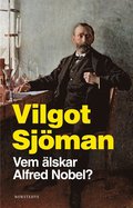 Vem lskar Alfred Nobel?