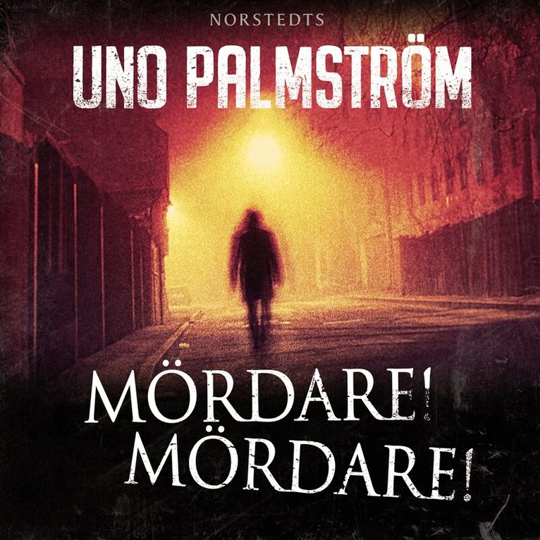 Uno Palmström - Mördare! Mördare!, Ljudbok