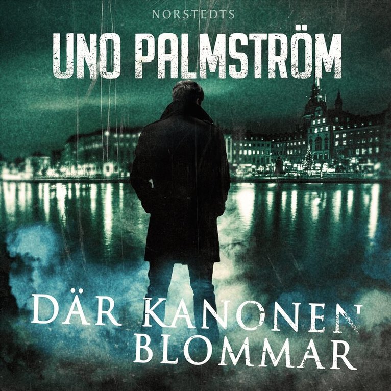 Uno Palmström - Där kanonen blommar, Ljudbok