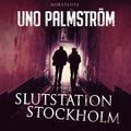 Slutstation Stockholm