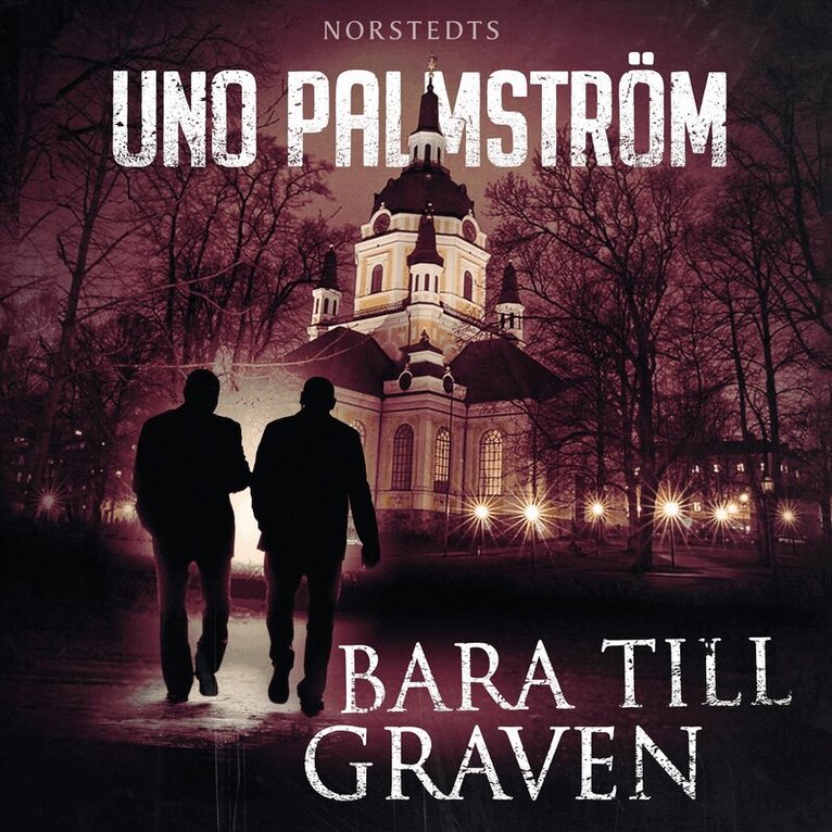 Uno Palmström - Bara till graven, Ljudbok