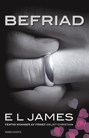 E L James - Befriad : femtio nyanser av frihet enligt Christian, Häftad