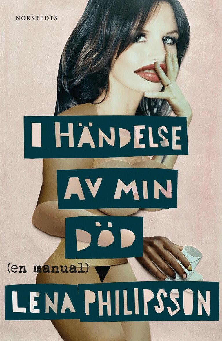 Lena Philipsson - I händelse av min död : En manual, Inbunden