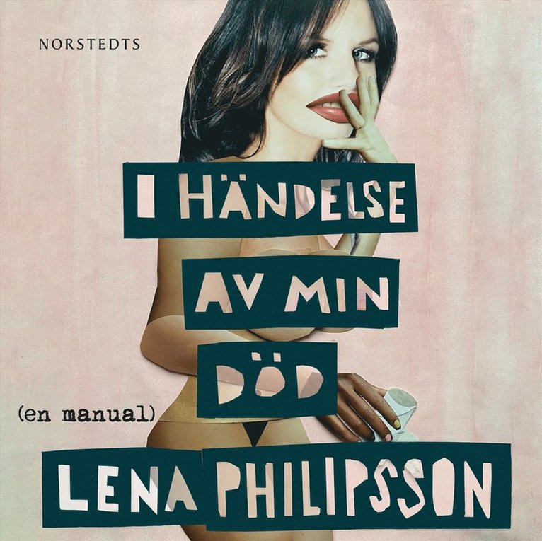 Lena Philipsson - I händelse av min död : En manual, Ljudbok