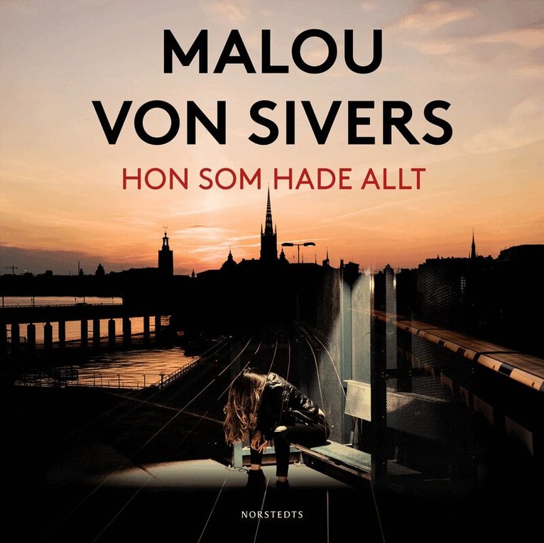 Malou von Sivers - Hon som hade allt, Ljudbok
