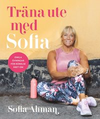 Trna ute med Sofia : enkla vningar fr rrelse ret om