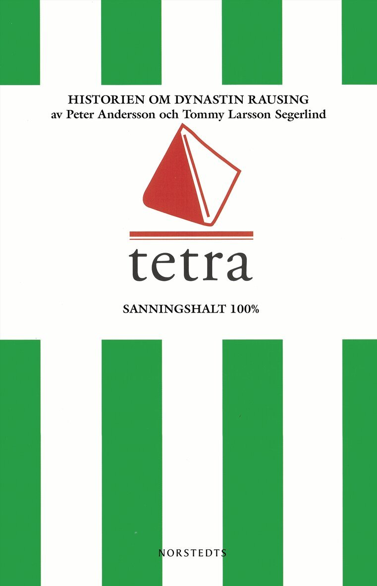 Peter Anderson, Tommy Larsson Segerlind - Tetra : historien om dynastin Rausing, E-bok