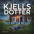 Tills natten �r slut