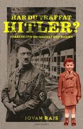 Har du trffat Hitler? : berttelser om judehat och rasism