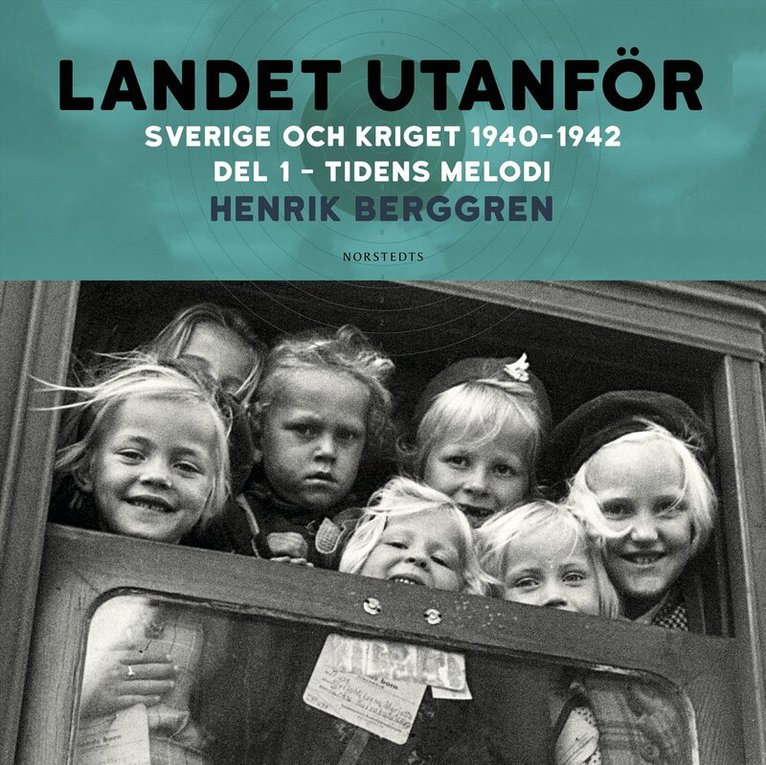 Henrik Berggren - Landet utanför : Sverige och kriget 1940-1942. Del 2:1, Tidens melodi, Ljudbok