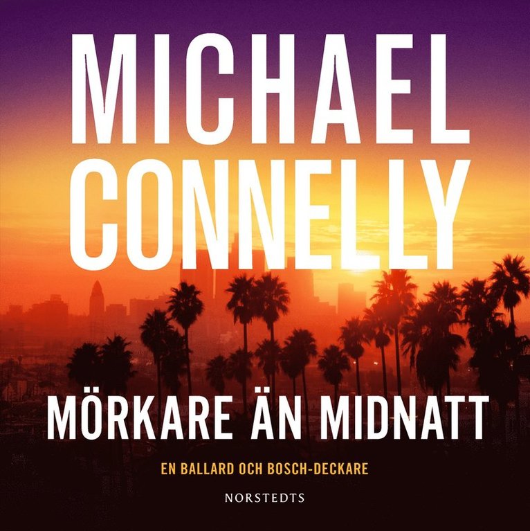 Michael Connelly - Mörkare än midnatt, Ljudbok