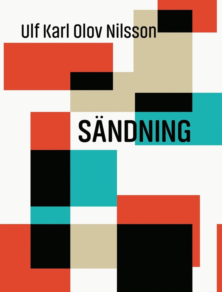 Ulf Karl Olov Nilsson - Sändning, E-bok