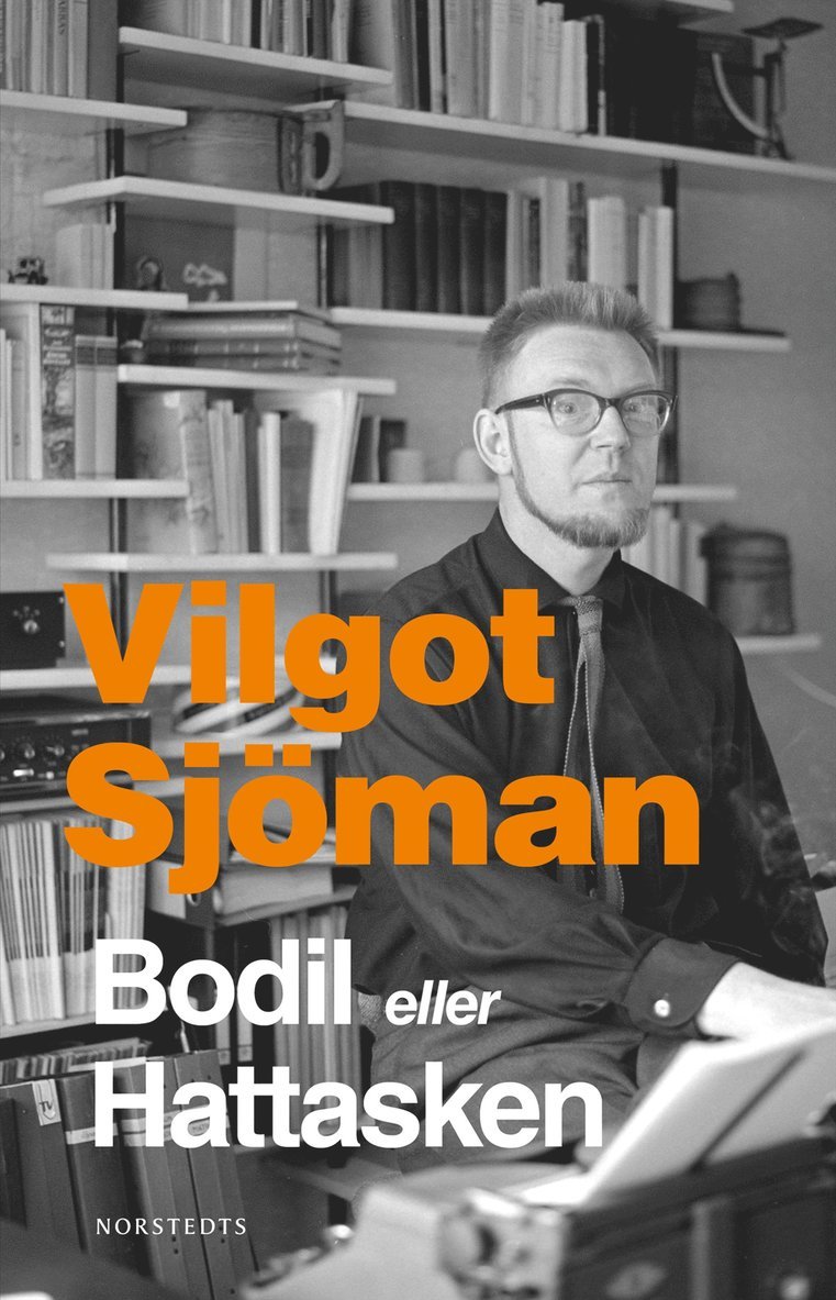 Vilgot Sjöman - Bodil eller Hattasken : två pjäser i en, E-bok
