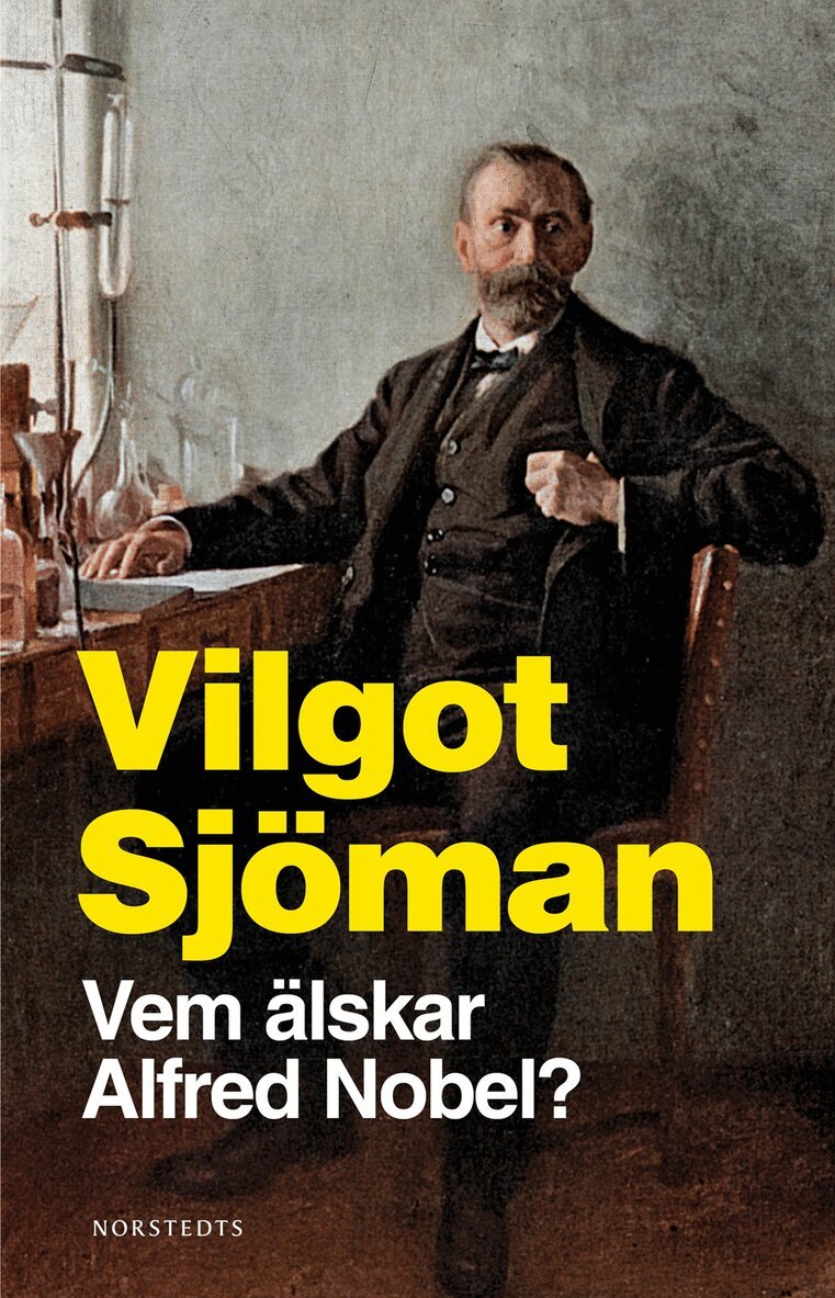 Vilgot Sjöman - Vem älskar Alfred Nobel?, E-bok