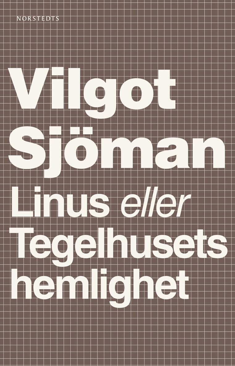 Vilgot Sjöman - Linus eller Tegelhusets hemlighet, E-bok