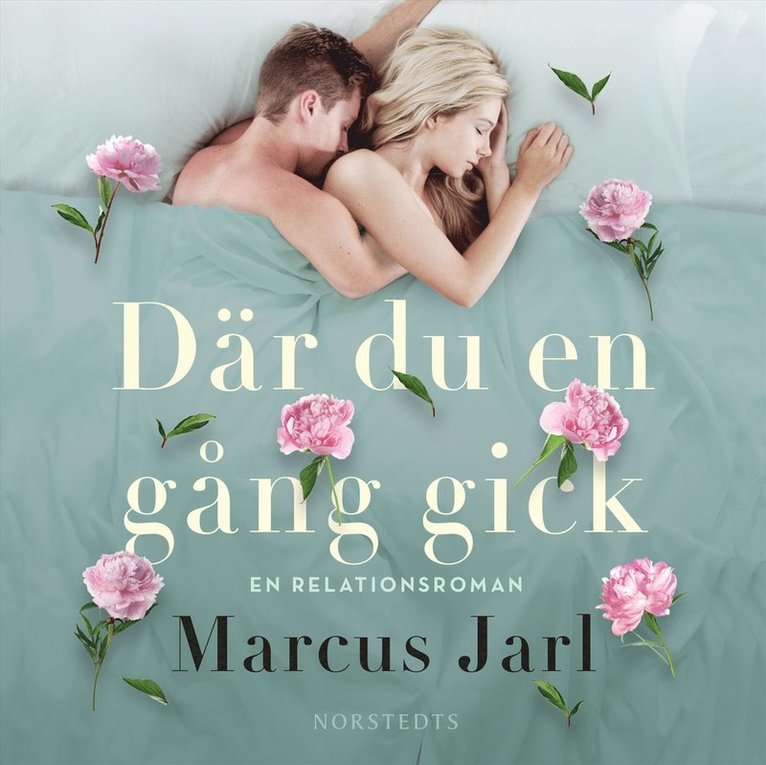 Marcus Jarl - Där du en gång gick, Ljudbok