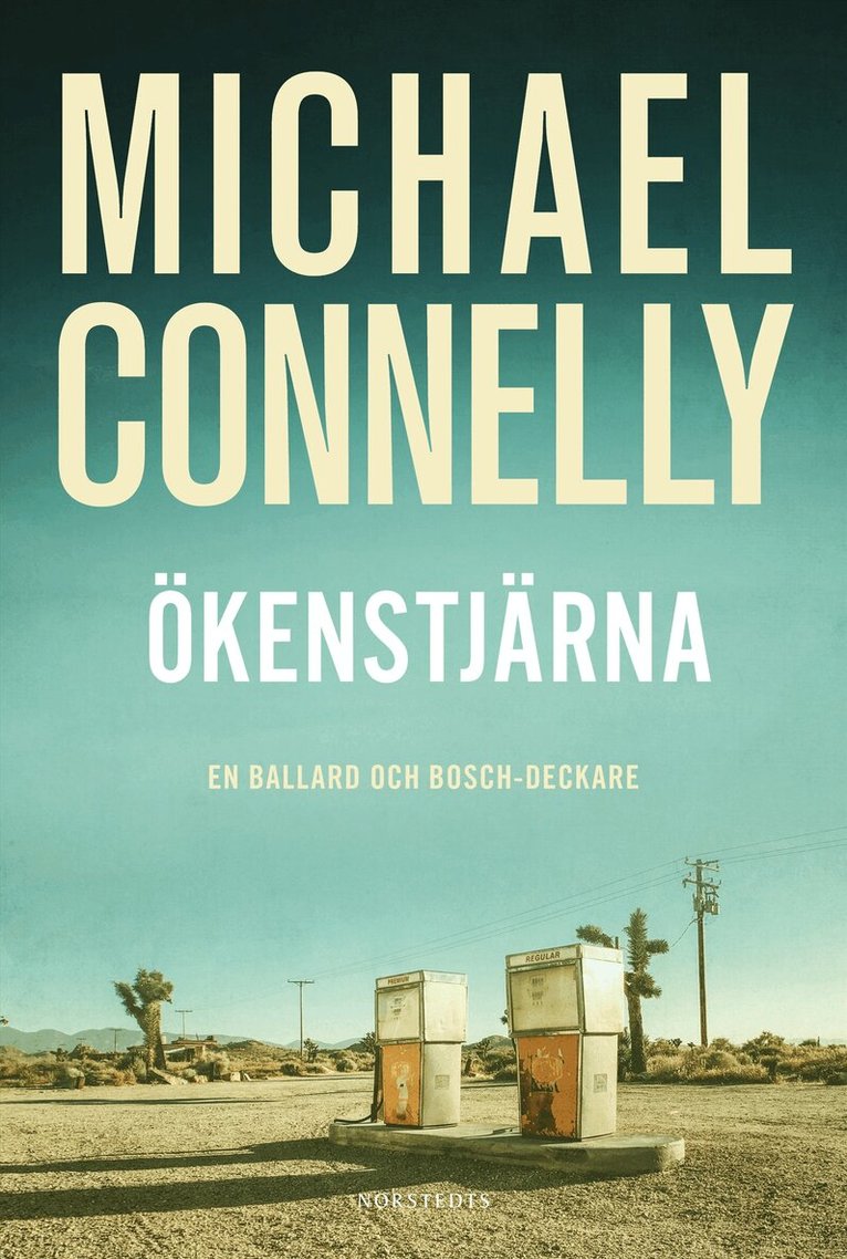 Michael Connelly - Ökenstjärna, Inbunden