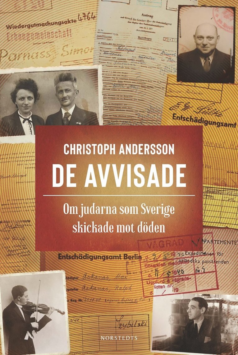 Christoph Andersson - De avvisade : om judarna som Sverige skickade mot döden, E-bok