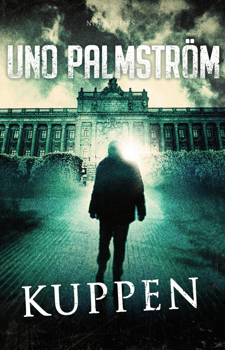 Uno Palmström - Kuppen, E-bok