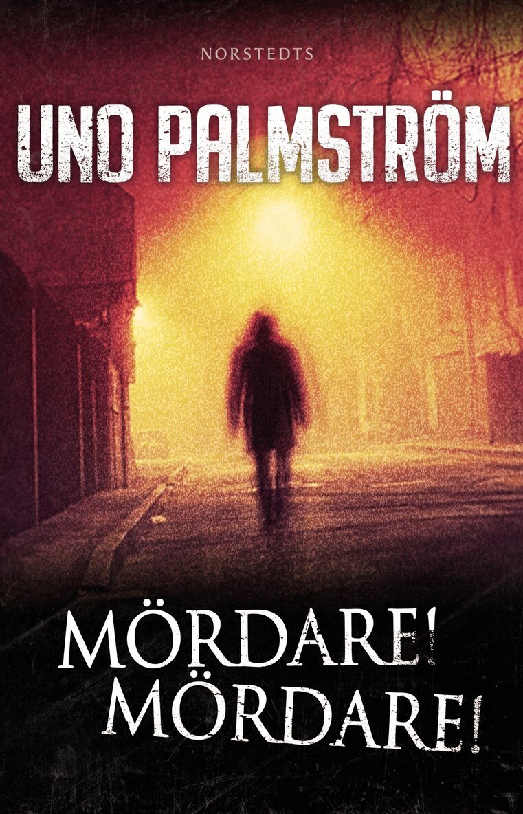 Uno Palmström - Mördare! Mördare!, E-bok