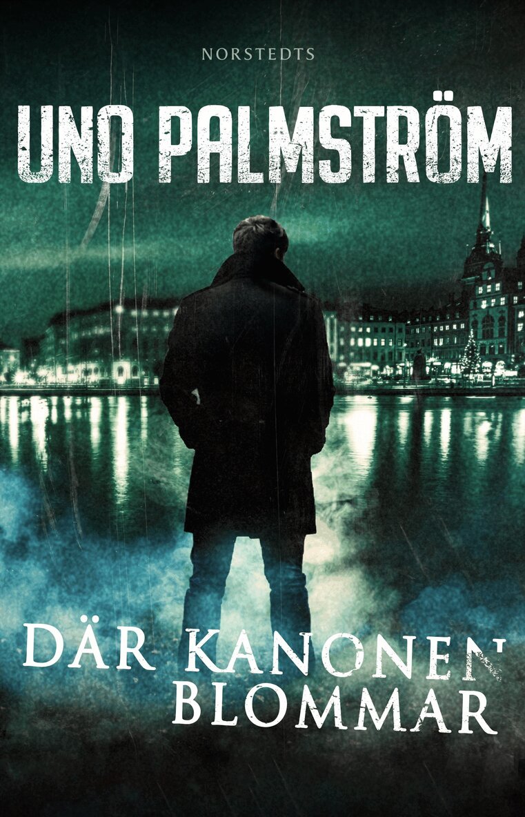 Uno Palmström - Där kanonen blommar, E-bok