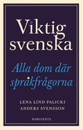 Viktig svenska : alla dom dr sprkfrgorna