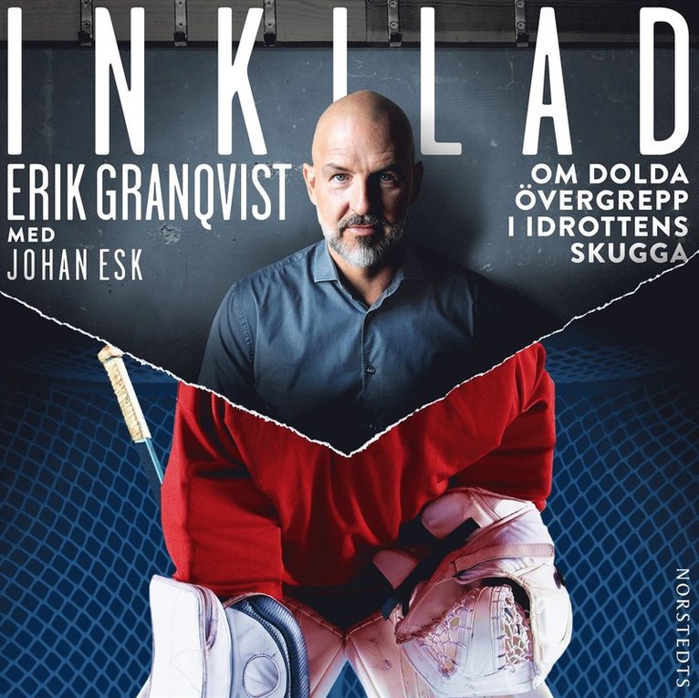 Erik Granqvist, Johan Esk - Inkilad : om dolda övergrepp i idrottens skugga, Ljudbok