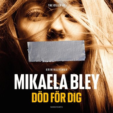 Mikaela Bley - Död för dig, Ljudbok