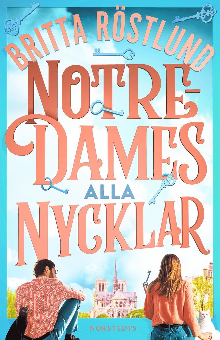 Britta Röstlund - Notre-Dames alla nycklar, E-bok