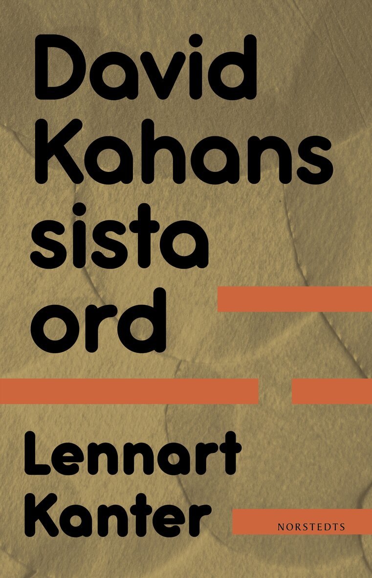 Lennart Kanter - David Kahans sista ord, E-bok