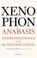 Anabasis : Kyrosexpeditionen eller De tiotusens återtåg
