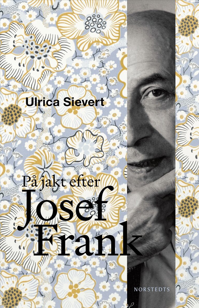 Ulrica von Schwerin Sievert - På jakt efter Josef Frank, E-bok