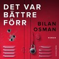Det var bttre frr