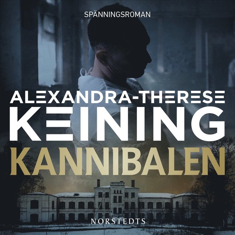 Alexandra-Therese Keining - Kannibalen, Ljudbok