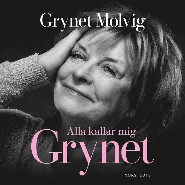 Grynet Molvig - Alla kallar mig Grynet, Ljudbok