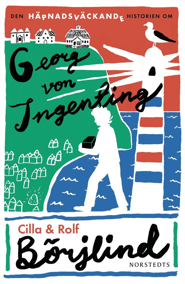Cilla Börjlind, Rolf Börjlind - Den häpnadsväckande historien om Georg von Ingenting, E-bok