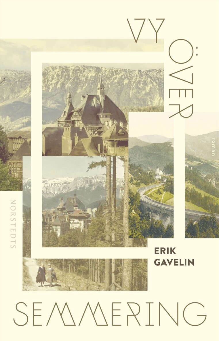 Erik Gavelin - Vy över Semmering, Inbunden