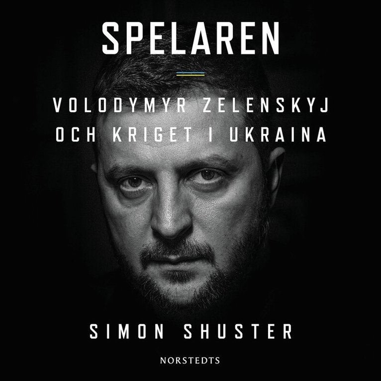 Simon Shuster - Spelaren : Volodymyr Zelenskyj och kriget i Ukraina, Ljudbok