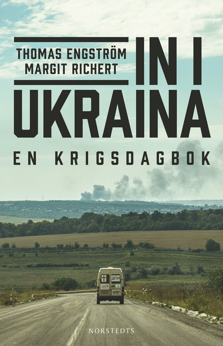 Thomas Engström, Margit Richert - In i Ukraina : en krigsdagbok, Häftad
